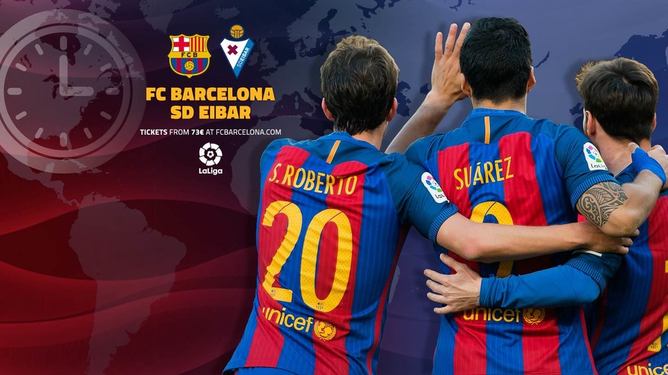 When and where to watch FC Barcelona v Eibar - FC Barcelona